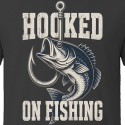 Hooked on Fishing. Rustic Humor T Shirt